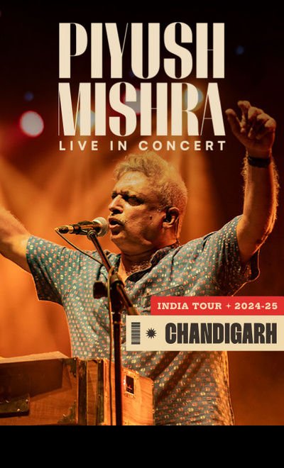 Piyush Mishra - UdanKhatola Tour - Chandigarh