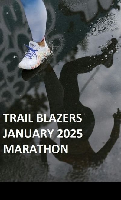 TRAIL BLAZERS JANUARY 2025 MARATHON